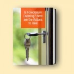 Is Foreclosure Looming? Here are the Actions to Take - Common Foreclosure FAQ Answers